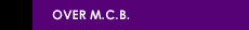 over M.C.B.